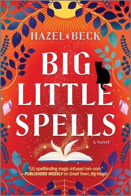 Big Little Spells: A Witchy Romantic Comedy