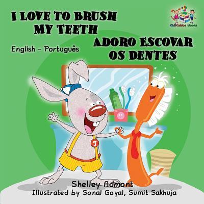 I Love to Brush My Teeth (English Portuguese Bilingual Book - Brazilian)