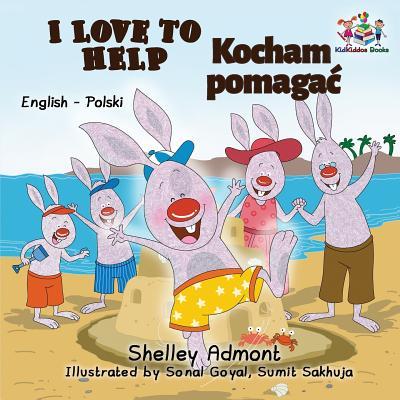 I Love to Help: English Polish Bilingual Children's Books