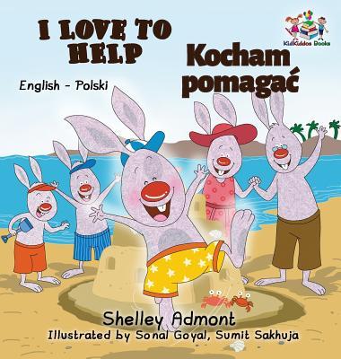 I Love to Help: English Polish Bilingual Children's Books