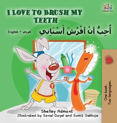 I Love to Brush My Teeth (English Arabic Bilingual Book)