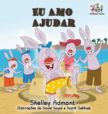 Eu Amo Ajudar: I Love to Help- Brazilian Portuguese book for kids