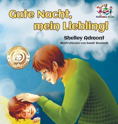 Gute Nacht, mein Liebling! (German Kids Book): Goodnight, My Love! - German children's book Subscription