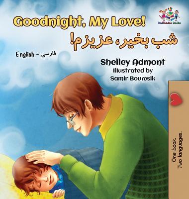 Goodnight, My Love!: English Farsi - Persian