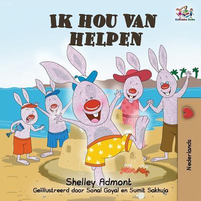 Ik hou van helpen: I Love to Help - Dutch language Children's Books Subscription