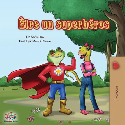 tre un superhros: Being a Superhero - French edition