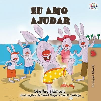 Eu Amo Ajudar: I Love to Help- Brazilian Portuguese book for kids