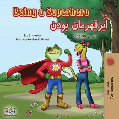 Being a Superhero (English Farsi Bilingual Book - Persian)