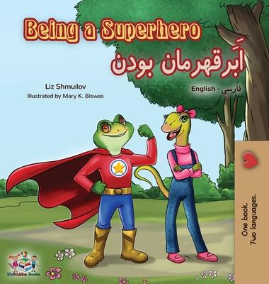 Being a Superhero (English Farsi Bilingual Book - Persian)