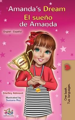 Amanda's Dream El sueo de Amanda: English Spanish Bilingual Book