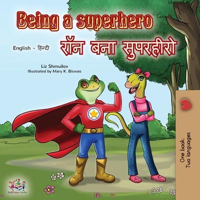 Being a Superhero (English Hindi Bilingual Book)