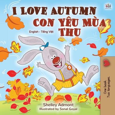 I Love Autumn (English Vietnamese Bilingual Book for Children)