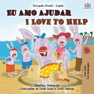 I Love to Help (Portuguese English Bilingual Book for Kids - Brazilian)