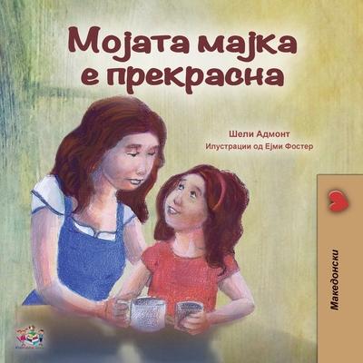 My Mom is Awesome (Macedonian Book for Kids) Subscription