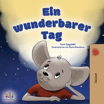 A Wonderful Day (German Book for Kids)