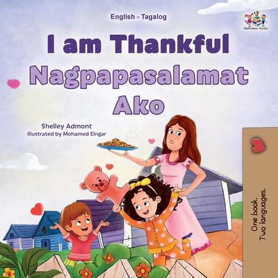 I am Thankful (English Tagalog Bilingual Children's Book)