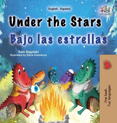 Under the Stars (English Spanish Bilingual Kids Book): Bilingual children's book