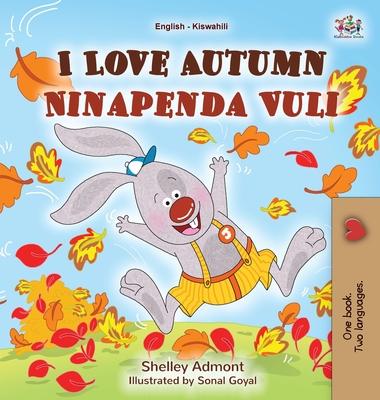 I Love Autumn (English Swahili Bilingual Children's Book) Subscription