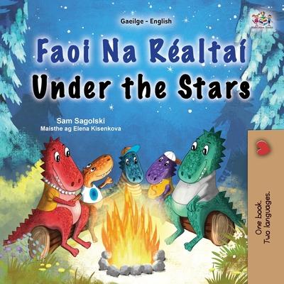 Under the Stars (Irish English Bilingual Kids Book)