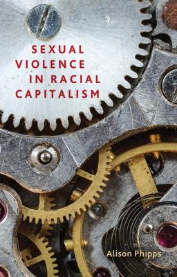 Sexual Violence in Racial Capitalism Subscription