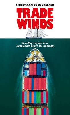 Trade Winds: A Voyage to a Sustainable Future for Shipping