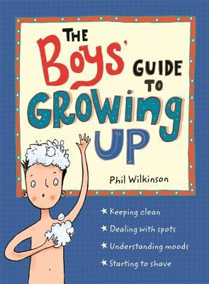 The Boys' Guide to Growing Up: The Best-Selling Puberty Guide for Boys