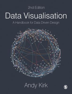 Data Visualisation: A Handbook for Data Driven Design