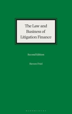 The Law and Business of Litigation Finance