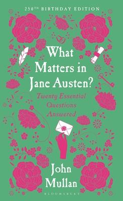What Matters in Jane Austen?: Twenty Essential Questions Answered Subscription
