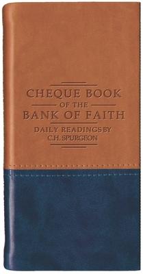 Chequebook of the Bank of Faith - Tan/Blue: Daily Readings by C. H. Spurgeon