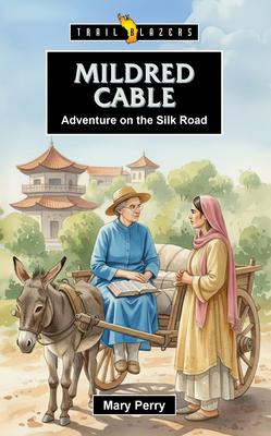 Mildred Cable: Adventure on the Silk Road Subscription
