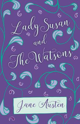 Lady Susan and the Watsons