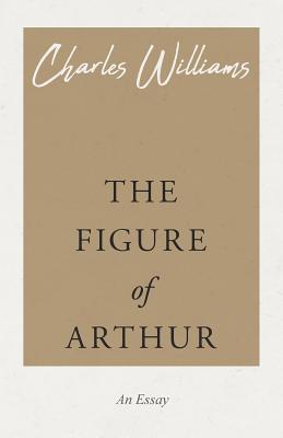 The Figure of Arthur