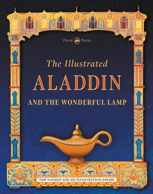 The Illustrated Aladdin and the Wonderful Lamp