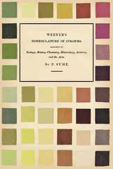 Werner's Nomenclature of Colours;Adapted to Zoology, Botany, Chemistry, Mineralogy, Anatomy, and the Arts Subscription