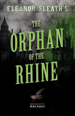 Eleanor Sleath's The Orphan of the Rhine Subscription