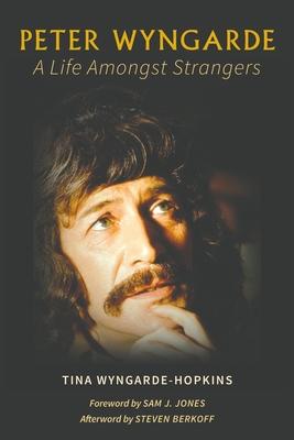 Peter Wyngarde: A Life Amongst Strangers