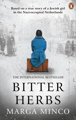 Bitter Herbs: Based on a True Story of a Jewish Girl in Nazi-Occupied Holland