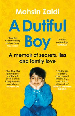 A Dutiful Boy: A Memoir of Secrets, Lies and Family Love