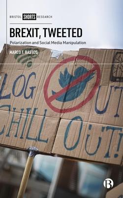 Brexit, Tweeted: Polarization and Social Media Manipulation