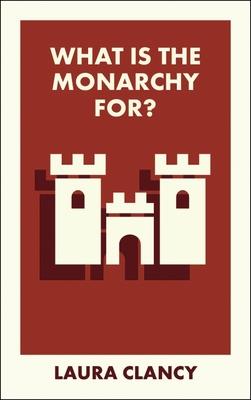 What Is the Monarchy For? Subscription