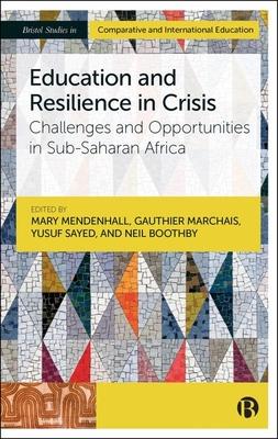 Education and Resilience in Crisis: Challenges and Opportunities in Sub-Saharan Africa