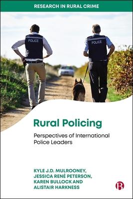 Rural Policing: Perspectives of International Police Leaders Subscription
