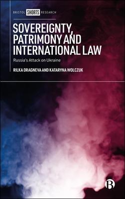 Sovereignty, Patrimony and International Law: Russia's Attack on Ukraine Subscription