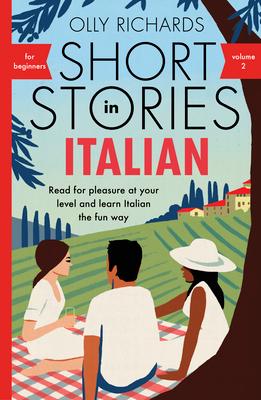 Short Stories in Italian for Beginners Volume 2