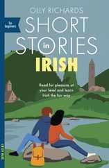 Short Stories in Irish for Beginners: Read for Pleasure at Your Level, Expand Your Vocabulary and Learn Irish the Fun Way! Subscription