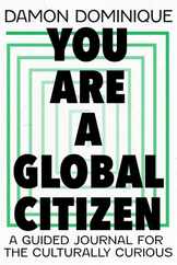 You Are a Global Citizen: A Guided Journal for the Culturally Curious Subscription