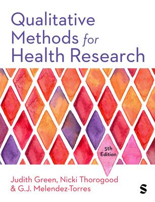 Qualitative Methods for Health Research (Fifth Edition) Subscription