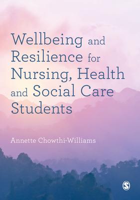 Wellbeing and Resilience for Nursing, Health and Social Care Students