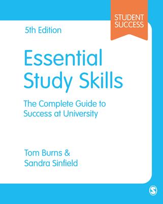 Essential Study Skills: The Complete Guide to Success at University